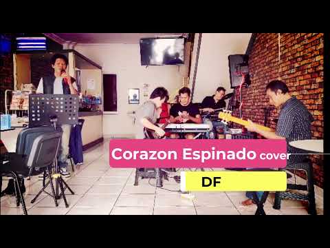 DF Band - Corazon Espinado SANTANA cover