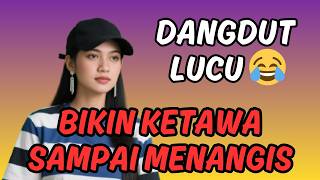 Download lagu DANGDUT LUCU DAN KOCAK π€ͺ | BIKIN KETAWA SAMPAI MULUT KRAM π€ͺ#koploketawachannel #dangdut #dangdutlucu mp3 Download lagu DANGDUT LUCU DAN KOCAK π€ͺ | BIKIN KETAWA SAMPAI MULUT KRAM π€ͺ#koploketawachannel #dangdut #dangdutlucu mp3