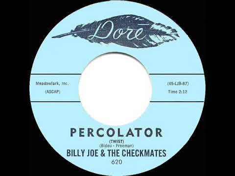 1962 HITS ARCHIVE: Percolator (Twist) - Billy Joe & the Checkmates