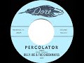 1962 HITS ARCHIVE: Percolator (Twist) - Billy Joe & the Checkmates