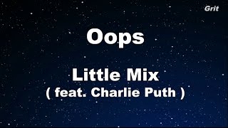 Oops -  Little Mix  Karaoke 【No Guide Melody】 Instrumental
