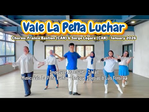 Vale La Pena Luchar -Line dance |Choreo:France Bastien (CAN) &Serge Légaré (CAN) -Improver -Jan 2026