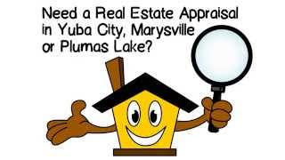preview picture of video 'Yuba City Appraiser - Marysville Appraiser - Plumas Lake Appraiser'