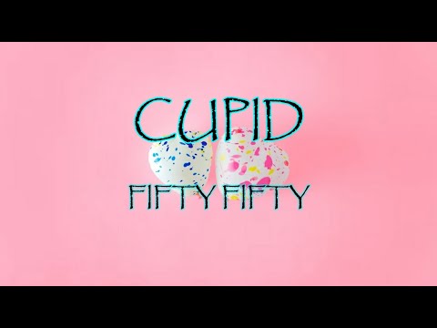 Cupid - Fifty Fifty (Lyrics) Korean Version