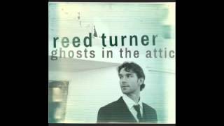 Reed Turner - Ghost In The Attic