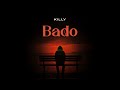 Killy - Bado(Official Music Audio)