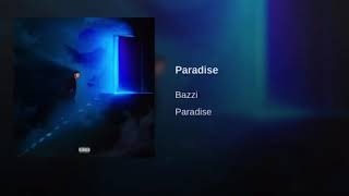 Bazzi - Paradise (Official Audio)