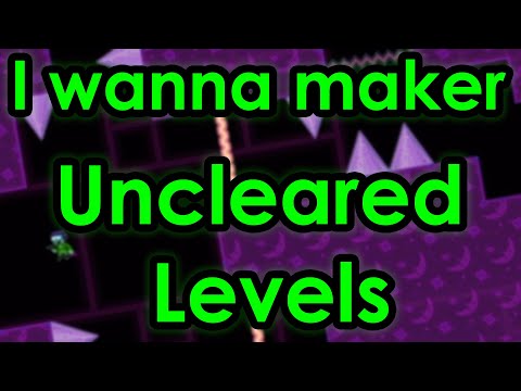 I wanna Maker - Uncleared Levels