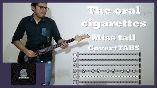 The oral cigarettes - Miss tail [ミステイル] (Cover + TABS)