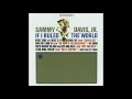 If I Ruled The World - Sammy Davis Jr.