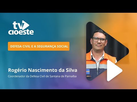 DEFESA CIVIL E A SEGURANÇA SOCIAL | TV CIOESTE #207