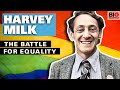 Harvey Milk: The Battle for Equality