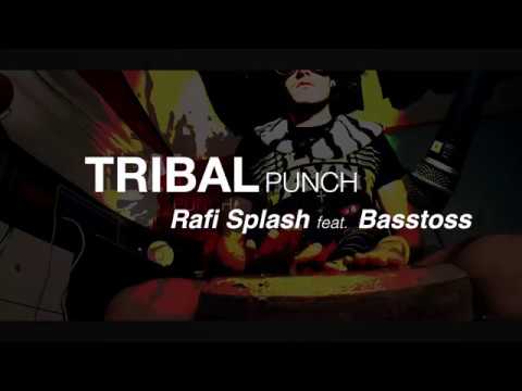 Tribal Punch (Rafi Splash feat. Basstoss)