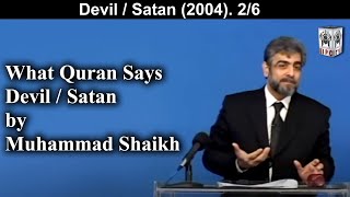 Muhammad Shaikh Lecture - Devil / Satan 02/06 - What Quran Says