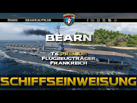 Review - BEARN [T6 CV] - World of Warships [Deutsch]