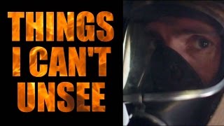 Life, Death and Firefighting | Things I Can&#39;t Unsee