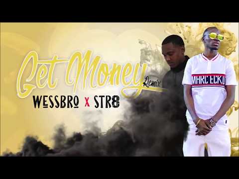 Wessbro - Get Money (Feat. Str8) (Vidéo Lyrics)