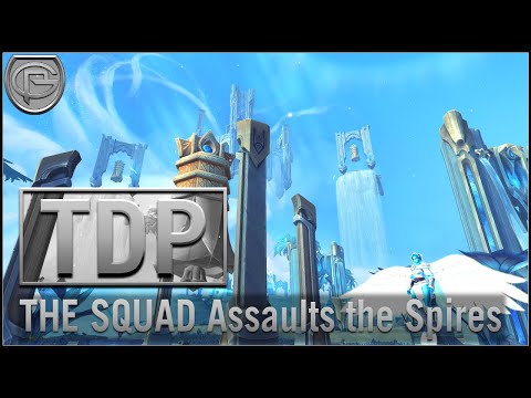 Spires of Ascension ft The Squad! [TDP]