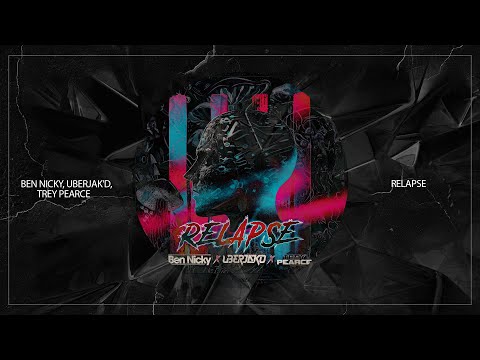 Ben Nicky, Uberjakd, Trey Pearce - Relapse (Orignal Mix)