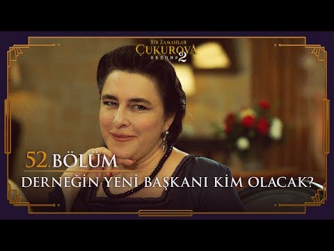Derneğin yeni başkanı kim olacak? - Bir Zamanlar Çukurova 52. Bölüm