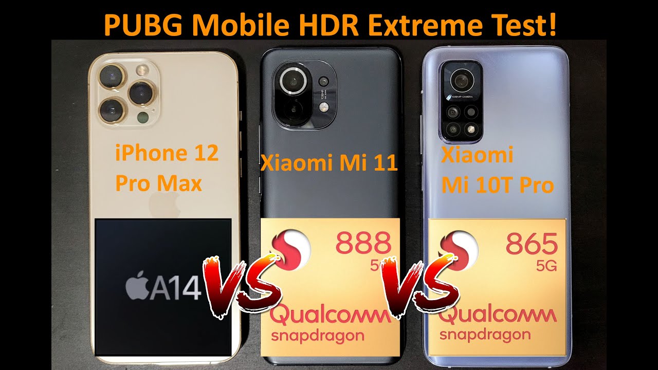 Xiaomi Mi 11 vs Mi 10T Pro vs iPhone 12 Pro Max PUBG Mobile Gaming Test, Snapdragon 888 Good or Bad?
