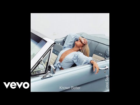 Lexxi Saal - Known Better