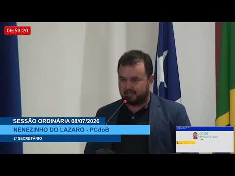  SESSÃO DIA 08/07/2026 – PRONUNCIAMENTO DO VEREADOR NENENZINHO DO LÁZARO