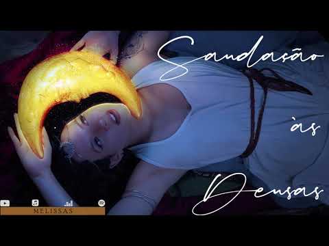 SAUDAÇÃO ÀS DEUSAS | AFROBRASILEIRAS | Oxum | Iemanjá | Yansã | Nanã Ewá | Melissas