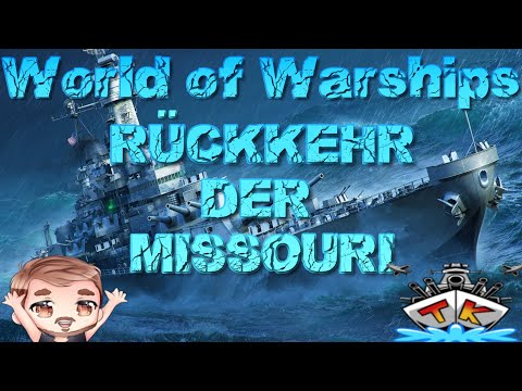 Die Rückkehr der Missouri *HYPE* T9/US/BB in World of Warships auf Deutsch