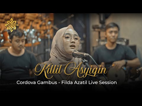 Killil Asyiqin | Cordova Gambus Feat. Filda Azatil | Live Music Cover