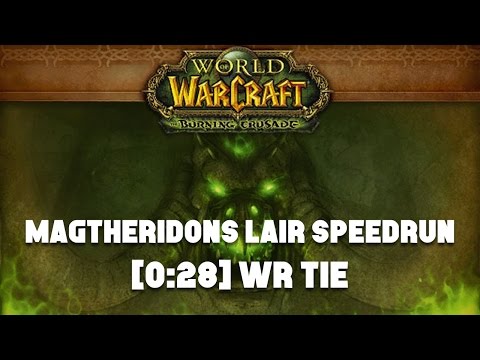 [:28] Magtheridons Lair Speedrun (WR TIE)