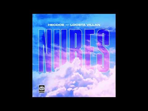 Nubes - Hecdoe ft. Locsta Villain (Hot, New LATIN track )
