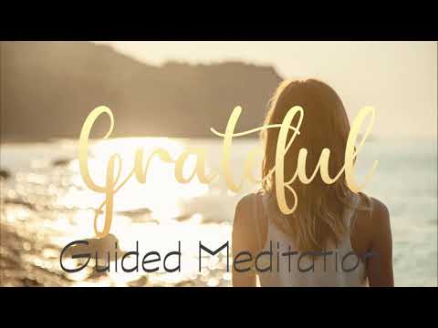 Feeling Grateful and Full of Gratitude 10 Minute Guided Meditation