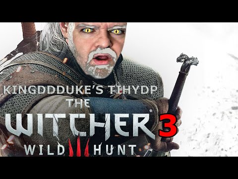 This is How You DON'T Play The Witcher 3 Wild Hunt Death, Reload, Error, Gwent, & Quit TiHYDP # 328