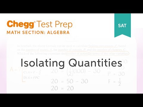 SAT prep - SAT Algebra: Isolating Quantities - Chegg Test Prep