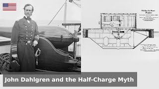 John Dahlgren and the Half Charge Myth - Did USS Monitor go into battle under-powered?