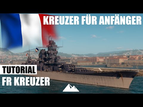 TUTORIAL für Anfänger! Fran. KREUZER Linie mit T10 Henry! - World of Warships | [Info] [De] [60fps]