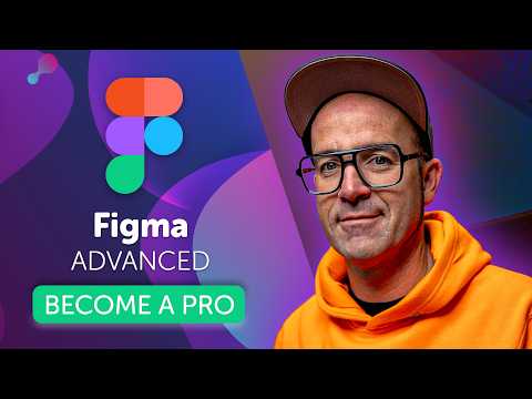 Free Figma Advanced Course: Become a Figma Pro!