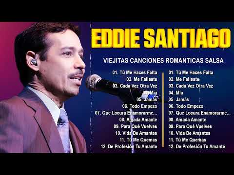 Eddie Santiago Mix - Eddie Santiago Salsa Romántica Erótica
