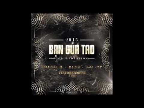 Bạn của Tao - YOUNG - BINZ