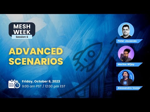 Mesh Week (Session 5): Advanced scenarios and troubleshooting Istio