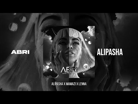 Alipasha - Abri (Feat. Mamazi & Lenna) | OFFICIAL TRACK