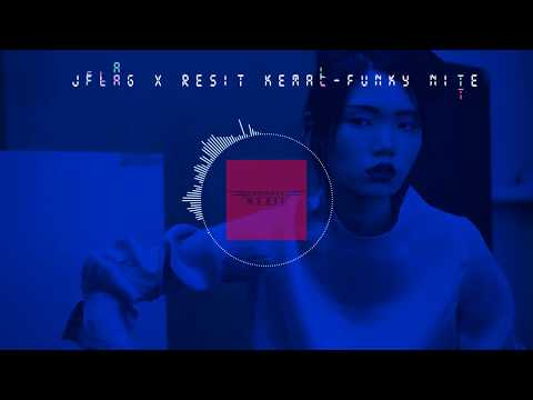Jflag x Reşit Kemal - Funky Nite
