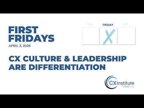 CX Culture & Leadership ARE the Differentiation