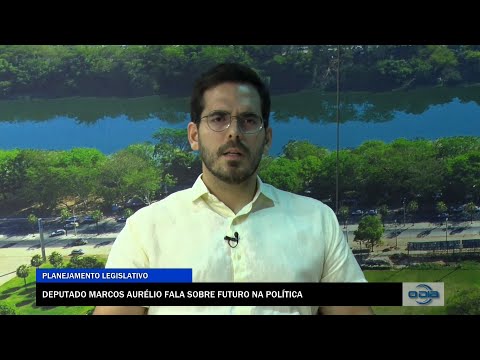 Deputado Marcos Aurélio fala sobre futuro na política 05 12 2022