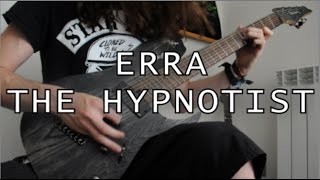 J. Carv. - The Hypnotist (Erra Guitar Cover)