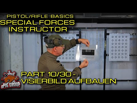 SHOOTING BASICS MIT ROSI - SPEZIALEINHEITEN AUSBILDER - TEIL10/30 VISIERBILD AUFBAUEN