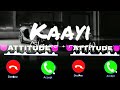 KAAYI Ringtone Baby Jean Kaayi Ringtone Ringtone Rockstar Viral Ringtone KAAYI