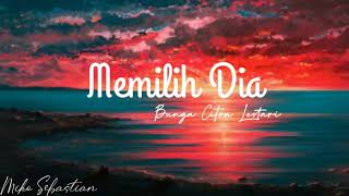 Bunga Citra Lestari &quot;Memilih Dia&quot; ( Official Music Lyrics )