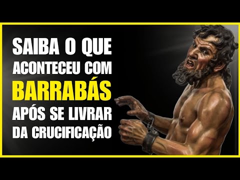 WHO WAS BARRABAS? UNRAVELING THE STORY OF THE FAMOUS CRIMINAL!